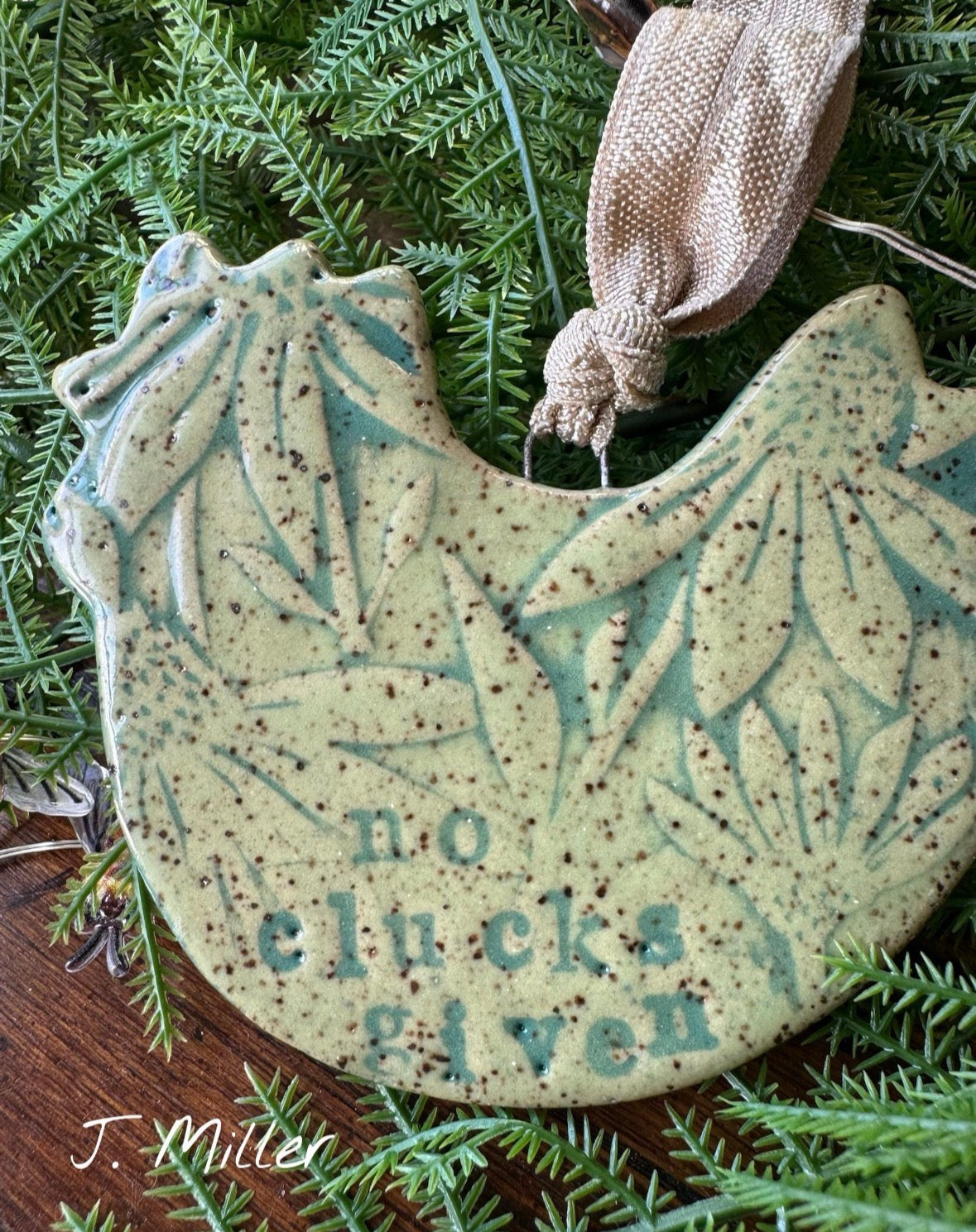 Chicken Handmade Ceramic Ornament - No Clucks Given